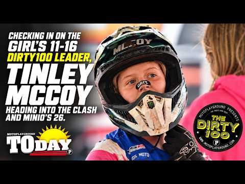 Checking in on the Girl's 11-16 Dirty100 leader, Tinley McCoy heading into The Clash and MiniO's 26.