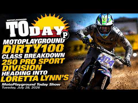 Motoplayground Dirty100 class breakdown of the 250 Pro Sport division heading into Loretta Lynn's.
