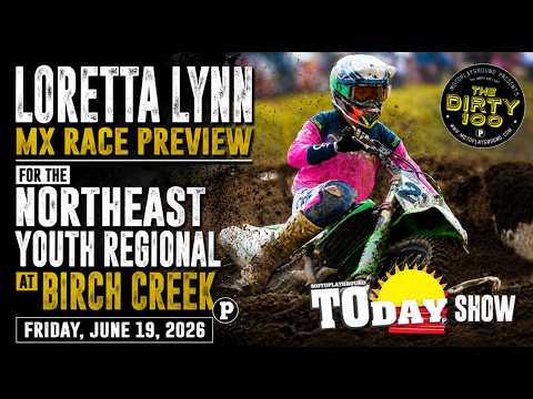 Loretta Lynn MX race preview for the Northeast youth regional at Birch Creek.