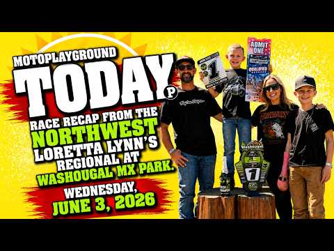 Lorretta Lynn's Northwest Regional at Washougal MX Park - MotoPlayground Today Show.