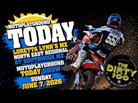 Loretta Lynn's MX North East Regional at Southwick MX. MotoPlayground Today Show.